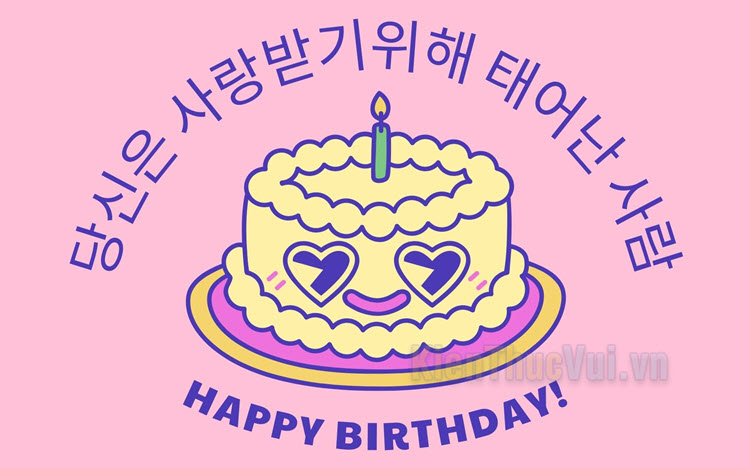 Những câu chúc mừng sinh nhật bằng tiếng Hàn hay nhất