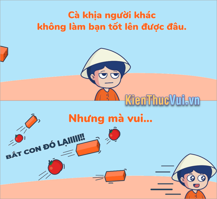 Câu cà khịa cực gắt, chất dành cho bạn bè đểu Câu cà khịa cực gắt, chất dành cho bạn bè đểu